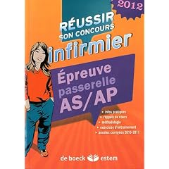 R�ussir son concours infirmier AS/AP 2012 �preuve passerelle