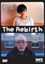 Rebirth, The
