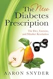 The New Diabetes Prescription