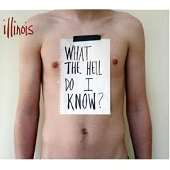 What the Hell Do I Know?