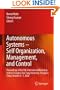 Autonomous Systems - Self-Organization, Management, and Control: Proceedings of the 8th International Workshop held at Shanghai Jiao Tong University, Shanghai, China, October 6-7, 2008
