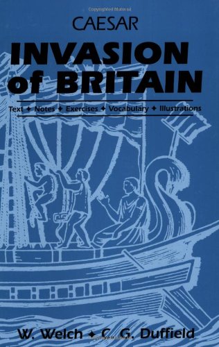 Caesar: Invasion of Britain, by W. Welch, C. G. Duffield