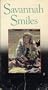 Savannah Smiles [VHS]