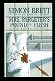 Mrs. Pargeter's Pound of Flesh: A Mrs. Pargeter Mystery Medium
