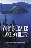 Why Is Crater Lake So Blue?