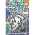 Unaffected By The Gospel (Osage Resistance To The Christian Invasion, 1673-1906, A Cultural Victory) (Paperback)