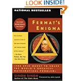 Fermat's Enigma: The Epic Quest to Solve the World's Greatest Mathematical Problem by Simon Singh and John Lynch