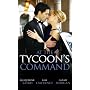 At the Tycoon's Command (M&B) (Mills and Boon Single Titles)