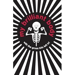 My Brilliant Body (Buster Books)
