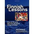 Finnish Lessons: What Can the World Learn from Educational Change in Finland?