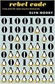 Rebel Code ((The Inside Story of Linux and the Open Source Revolution)) (Reprint) (Paperback)