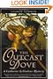 The Outcast Dove: A Catherine LeVendeur Mystery (Catherine Levendeur Mysteries)