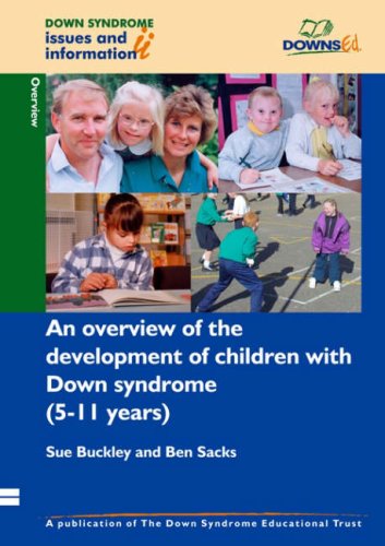 Books: An Overview of the Development of Children with Down Syndrome  5 11 Years   Down Syndrome Issues & Information 