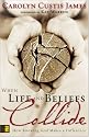 When Life and Beliefs Collide