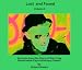 Lost and Found: Excerpts from the the Life Story of One Truly Remarkable Psychotherapy Patient - Volume 3