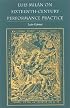 Luis Milan on Sixteenth-Century Performance Practice (Publications of the Early Music Institute)