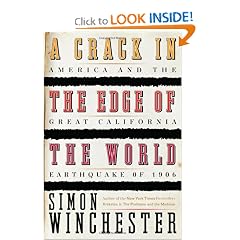 A Crack in the Edge of the World: America and the Great California Earthquake of 1906