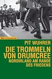 Produkt-Bild: Die Trommeln von Drumcree. Nordirland am Rande des Friedens