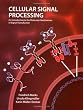 Cellular Signal Processing: An Introduction to the Molecular Mechanisms of Signal Transduction