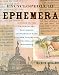 Encyclopedia of Ephemera by Mauric Rickards