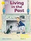 Oxford Reading Tree: Stages 8-11: Jackdaws: Pack 3: Living in the Past