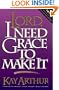 Lord, I Need Grace to Make It (Lord Series)