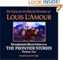 The Collected Short Stories of Louis L'Amour: Unabridged Selections from The Frontier Stories: Volume II: What Gold Does to a Man: The Ghosts of Buckskin Run: The Drift: No Man's Mesa