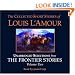 The Collected Short Stories of Louis L'Amour: Unabridged Selections from The Frontier Stories: Volume II: What Gold Does to a Man: The Ghosts of Buckskin Run: The Drift: No Man's Mesa