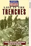 Life In The Trenches