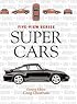 Supercars: The World's Most Exotic Sports Cars (Five-View)