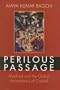 Perilous Passage: Mankind and the Global Ascendancy of Capital (World Social Change)