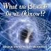 What the Bleep Do We Know!