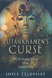 "Tutankhamen's Curse - The Developing History of an Egyptian King" av Joyce A. Tyldesley