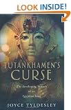 Tutankhamen's Curse: The developing history of an Egyptian king