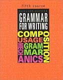 Grammar for Writing, 5th Course (Grammar for Writing Ser. 2)