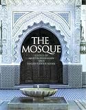Revue Thames & Hudson Ltd  / The Mosque: History, Architectural Development and Regional Diversity