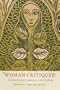 Woman Critiqued: Translated Essays on Japanese Women's Writing