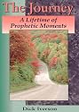 The Journey: A Lifetime of Prophetic Moments