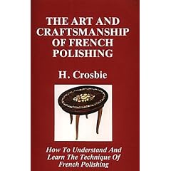 The Art and Craftmanship of French Polishing
