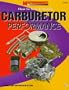 Carburetor Performance: How to Tune and Modify (Power Tech)