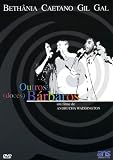 Bethânia, Caetano, Gil, & Gal : Outros (doces) Bárbaros