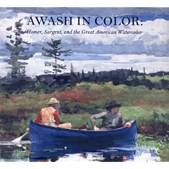 Awash in Colour: Homer, Sargent and the Great American Watercolour