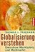 Globalisierung verstehen. Zwischen Marktplatz und Weltmarkt.
