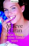 Mein Mann ist eine S�nde wert - Maeve Haran