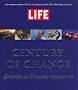 LIFE: Century of Change: America in Pictures 1900-2000