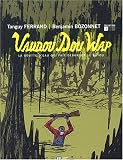 Vaudou dou wap, tome 1 Vaudou dou wap, tome 1