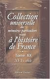 Collection universelle des memoires particuliers relatifs a l\'histoire de France: Tome 20. XVI-e siecle (French Edition)