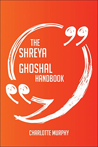 The Shreya Ghoshal Handbook - Everything You Need To Know About Shreya Ghoshal