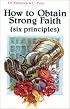 How to Obtain Strong Faith: Six Principles