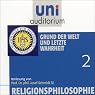 H&ouml;rbuch Grund der Welt und letzte Wahrheit (Religionsphilosophie 2)